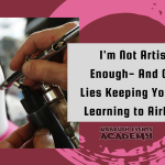 “I’m Not Artistic Enough” – And Other Lies Keeping You From Learning to Airbrush